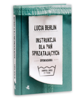 Lucia Berlin: Instrukcja dla pań sprzątających.jpg